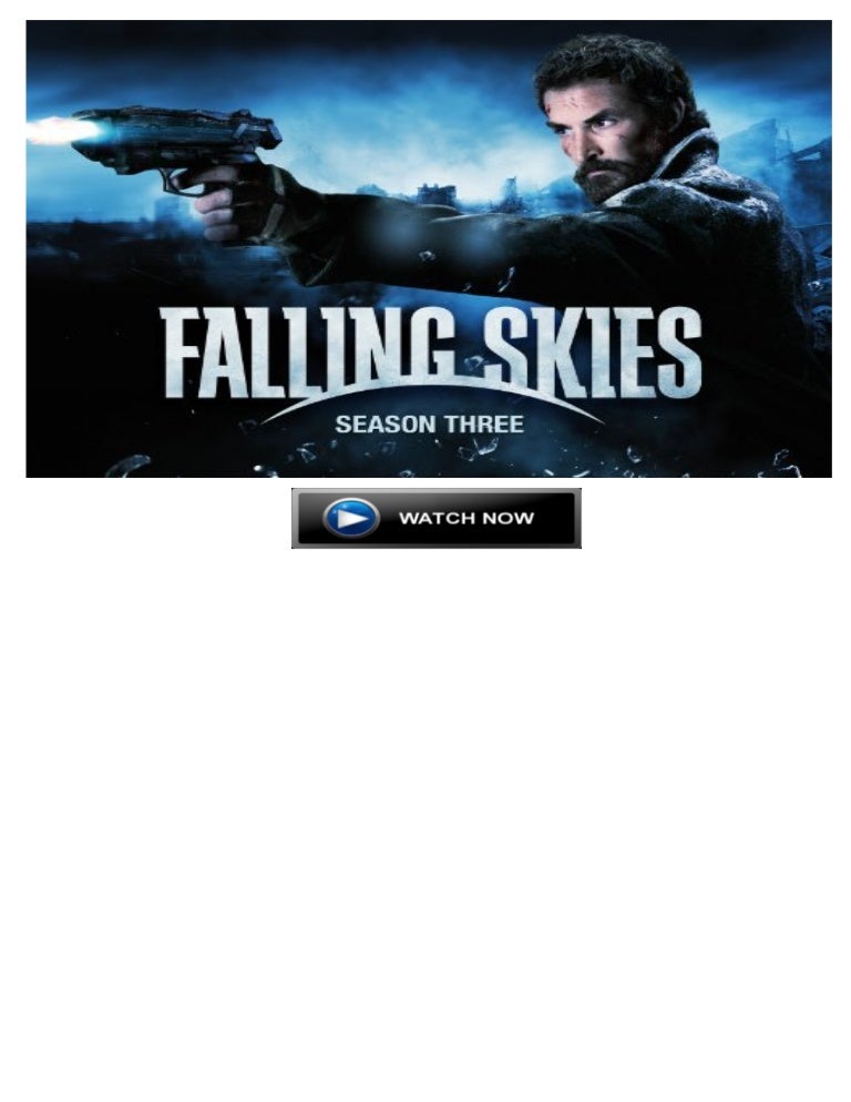 Falling Skies Season 3 Episode 1 Ep 2 Online S3e1 Premiere