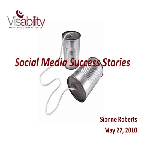 Social Media Success Stories