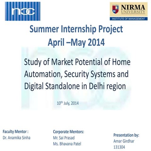 Study of Market Potential of Home Automation, Security Systems and Digital Standalone in Delhi region