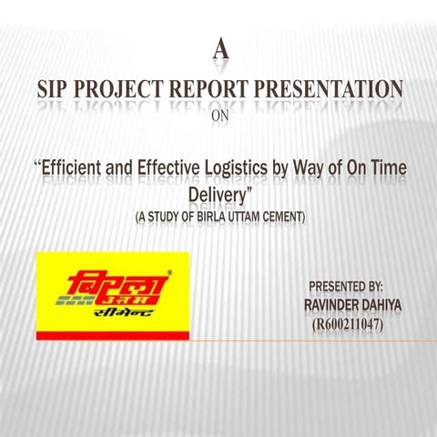 "Efficient and Effective Logistics by way of On Time Delivery (OTD)- A study ...