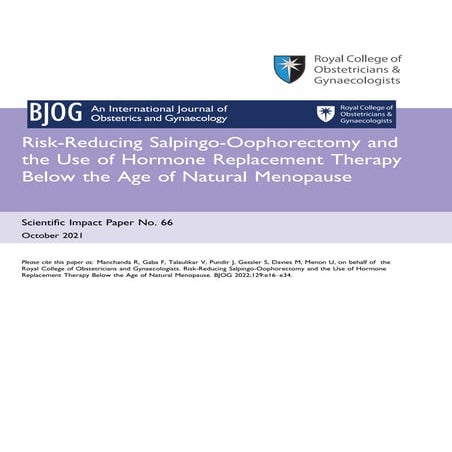 SIP 66 BJOG - 2021 - Manchanda - Risk‐Reducing Salpingo‐Oophorectomy and the Use of Hormone Replacement Therapy Below the Age of (2).pdf