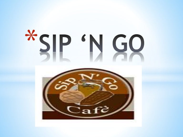 Sip ‘n go