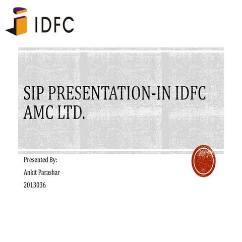 Sip presentation in idfc amc ltd