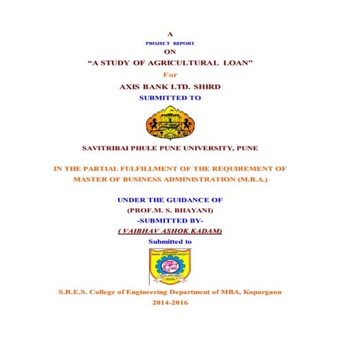 A Study of Agriculture Loan of  Axis Bank Ltd (MBA Finance Project)