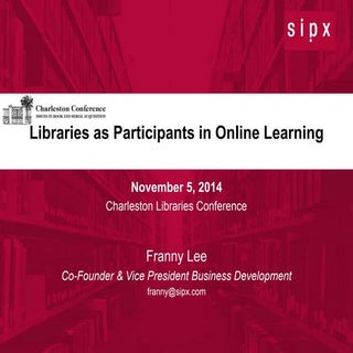Libraries as Participants in Online...