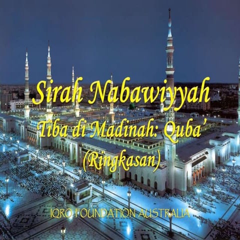 Sirah Nabawiyah 94: Tiba di Madinah (Bag.1)