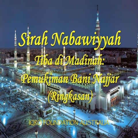 Sirah Nabawiyah 95: Tiba di Madinah (Bag. 2)