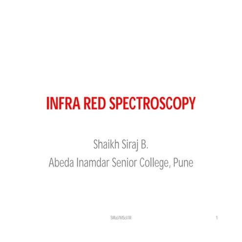 Infra Red Spectroscopy for M Sc I (SPPU)