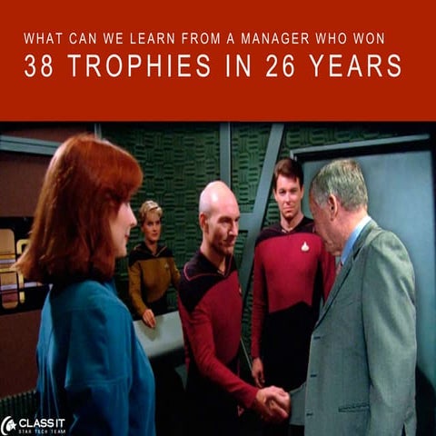 Sir Alex Ferguson -  Performing, Managing and Leading