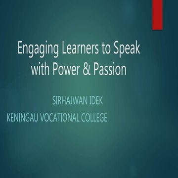 Engaging Learners to Speak with Power & Passion