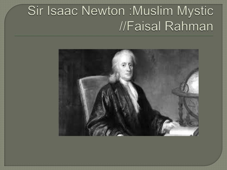 Sir Isaac Newton Muslim Mystic