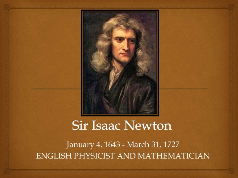 Sir isaac newton ppt