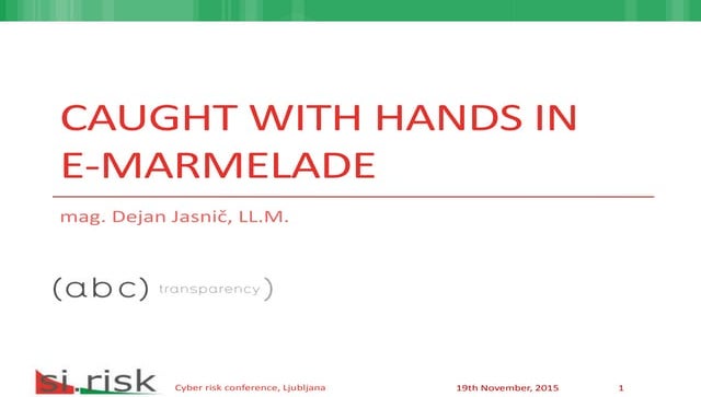 Cyber Risk Conference, Ljubljana, November 2015