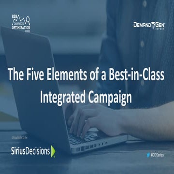The Five Elements of a Best-in-Class Integrated Campaign