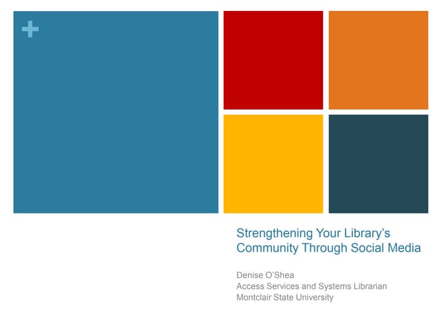 Social Media and Libraries 2012