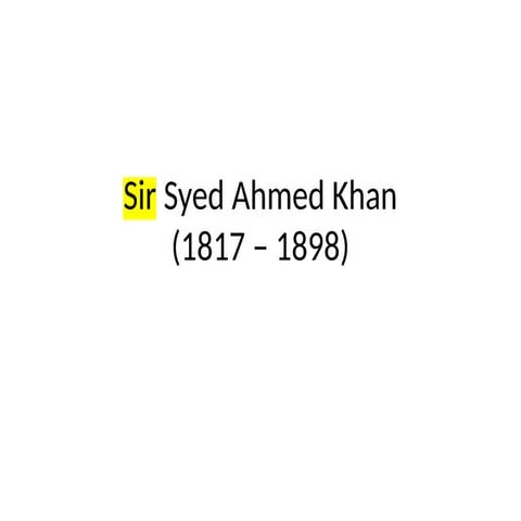 Sir syed Ahmed Khan and Pakistan Foundation.pptx
