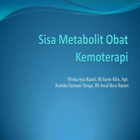 Sisa Metabolit Obat Kemoterapi Prima KFT 051215