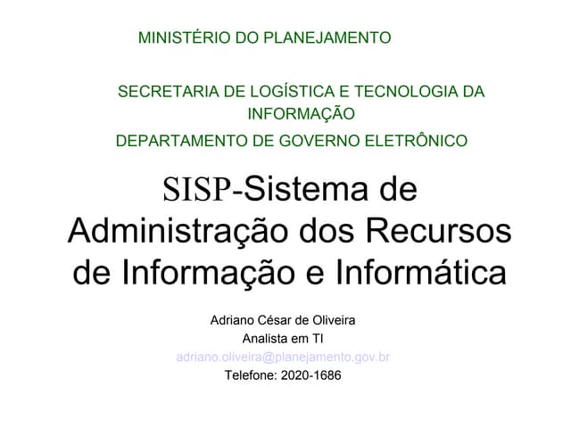 SISP - Sistema de Administração dos Recursos de Informação e Informática