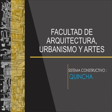 Sistema  Constructivo deQuincha