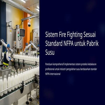 Implementasi Sistem Fire Fighting Standar NFPA untuk Pabrik Susu ...