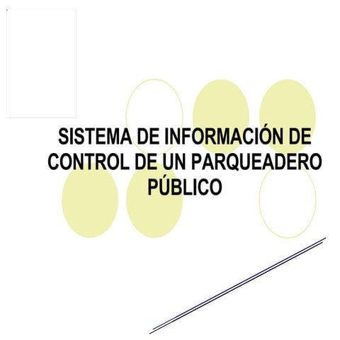 Sistema De InformaciÓn De Control De Un Parqueadero