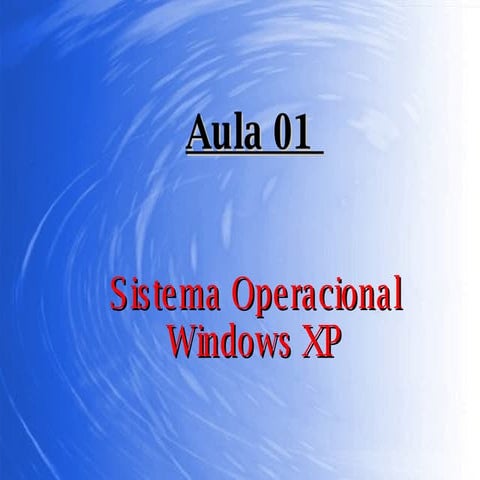 Sistema Operacional Windows Xp