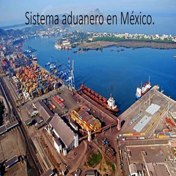 Sistema aduanero en México.