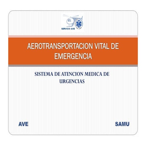 SERVICIO AVE (AEROTRANSPORTACION VITAL DE EMERGENCIA). SAMU DE JALISCO