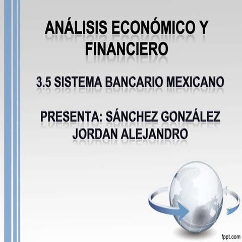 Sistema bancario mexicano exposicion unidad iii jordan