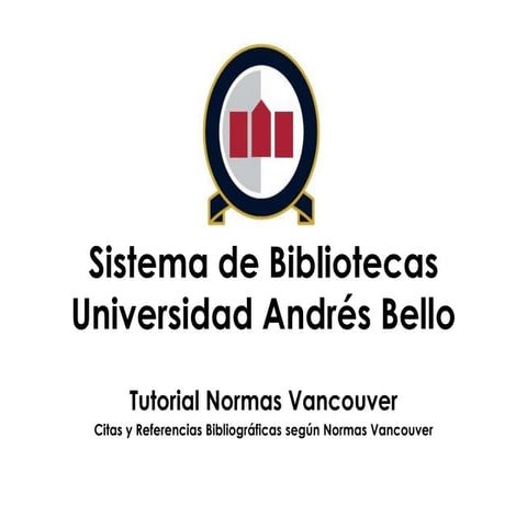 Normas Vancouver 2014 - Citas y Referencias Bibliográficas según Normas Vanco...