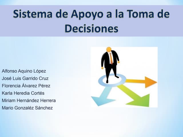 Sistema de apoyo a la toma de decisiones | PPT