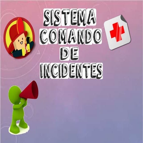 Sistema de comando de incidentes (coformación de equipos de trabajo de emerge...