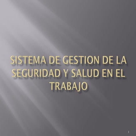 SISTEMA DE GESTION EN SEGURIDAD Y SALUD.ppt