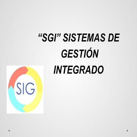 SISTEMA DE GESTION INTEGRADO PARA GESTIÓN .pptx