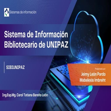 Sistema de Información, para el bibliotecario de la UNIPAZ | PDF