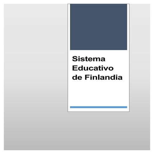 Sistema educativo de Finlandia. Lic. J. A Gómez Giménez