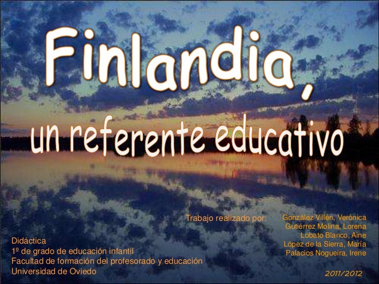 Sistema educativo finlandés Sistema educativo finlandés