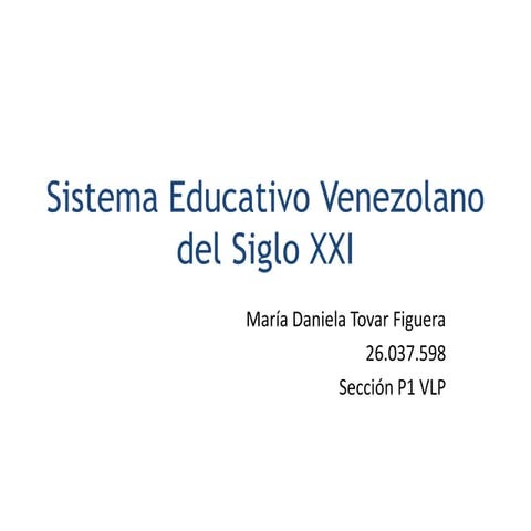 Sistema educativo venezolano del siglo xxi