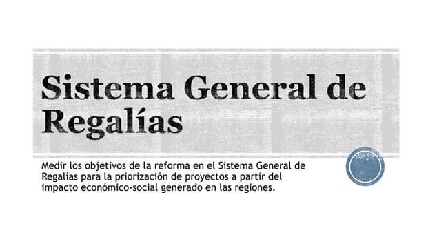 Sistema General de Regalías.pptx