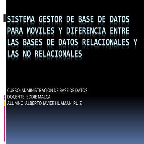 Sistema gestor de base de datos para moviles