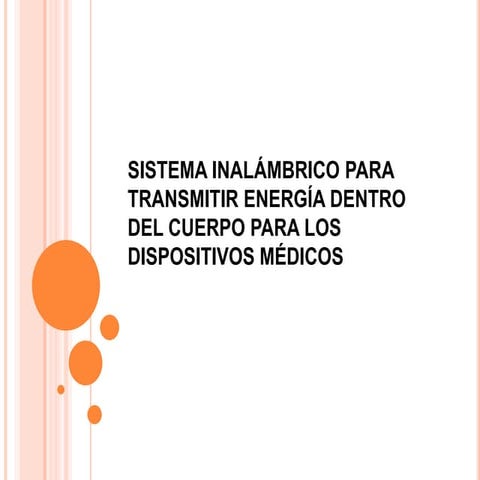 Sistema inalámbrico para transmitir energía dentro del cuerpo