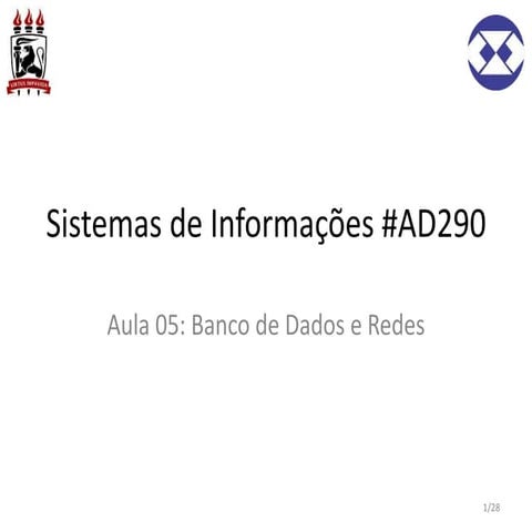 Sistemas de Informações - Aula 05: Banco de Dados e Redes