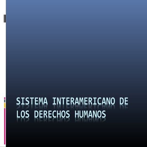 Sistema intermaericano de derechos humanos (1)