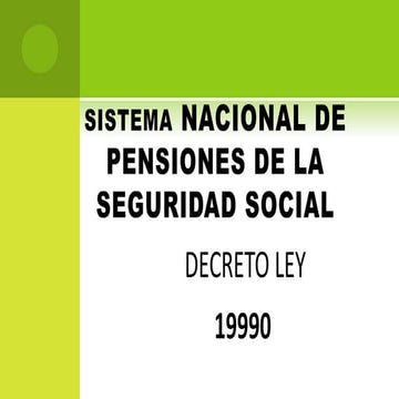 Sistema nacional de pensiones de la seguridad social | PPTX