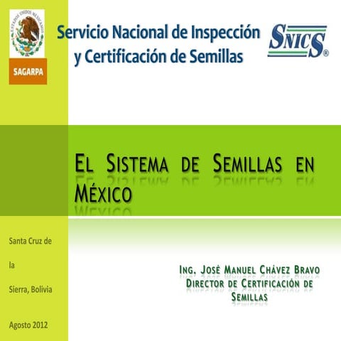 Sistema nacional de semillas México 2012, Por José Manuel Chávez Bravo 