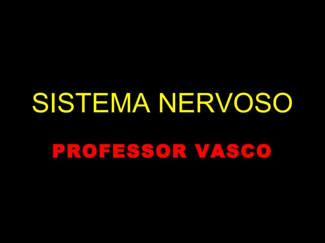 Sistema Nervoso - Aula em Power Point