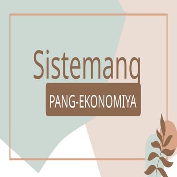 Quarter 3 AP Sistemang Pang-ekonomiya.pptx