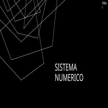 SISTEMA NUMERICO SISTEMA NUMEROS BINARIOS PPT