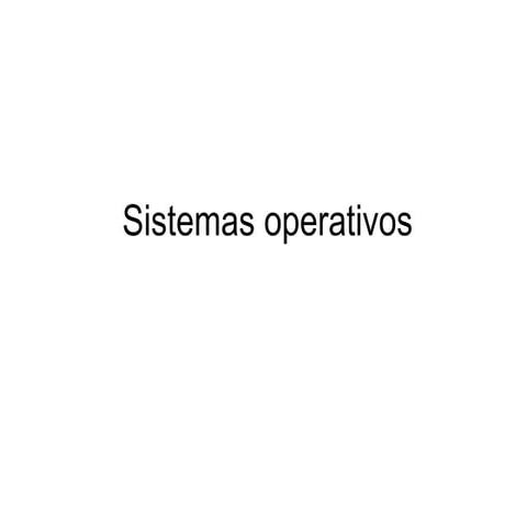 Sistemas Operativos