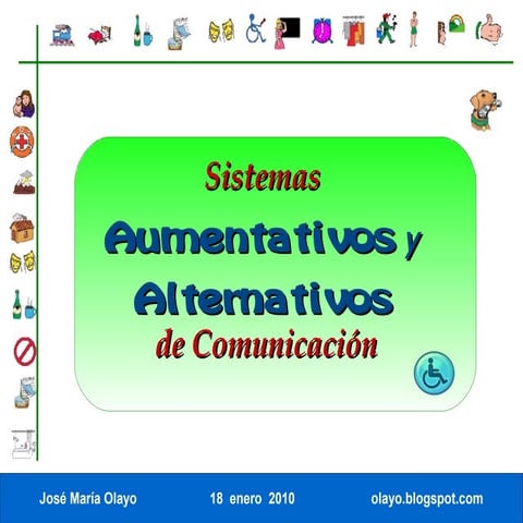 Sistemas Alternativos Y Aumentativos De ComunicacióN.
